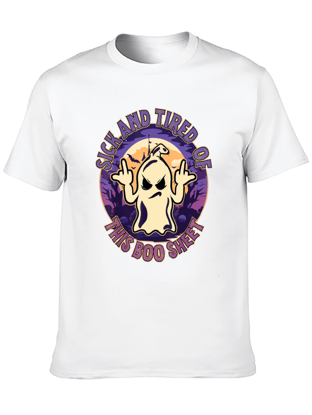Sick and Tired of This Boo Sheet T-Shirt