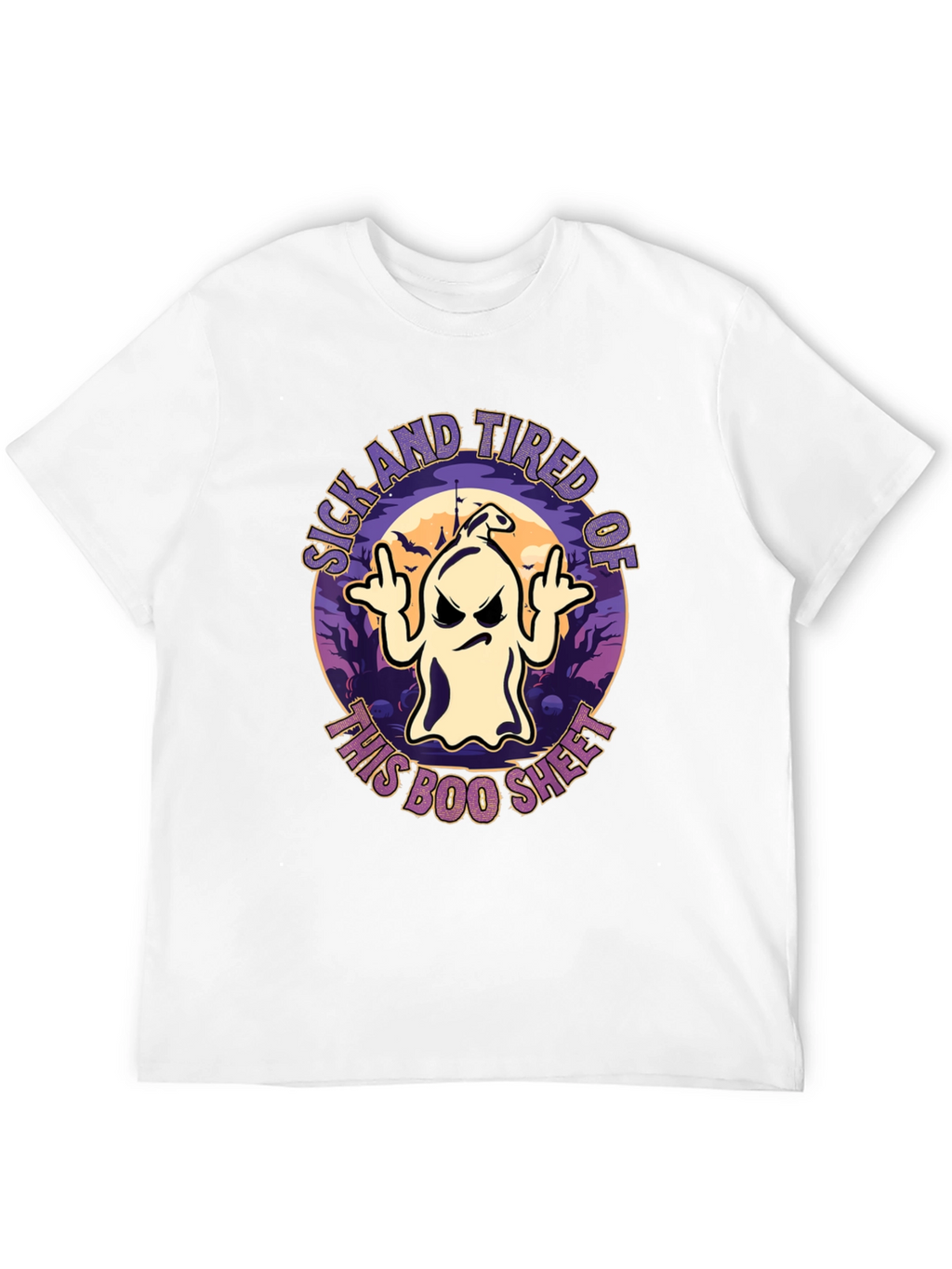 Sick and Tired of This Boo Sheet T-Shirt