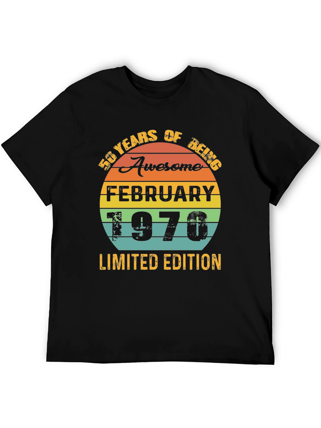 50 Years Awesome February 1970 Limited Edition T-Shirt