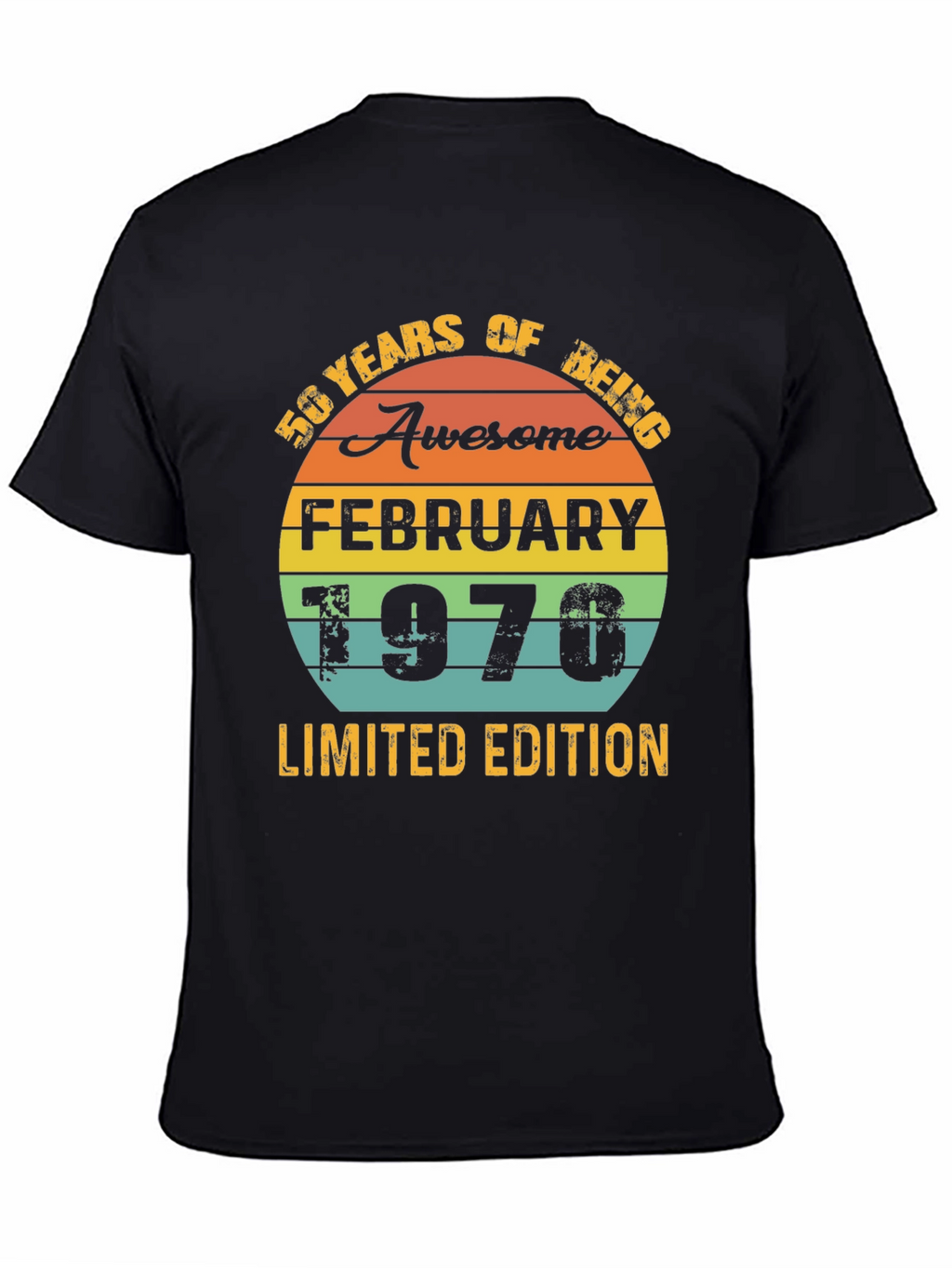 50 Years Awesome February 1970 Limited Edition T-Shirt