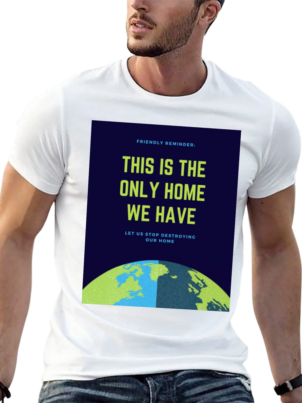 Eco-Friendly T-Shirt: Protect Our Home