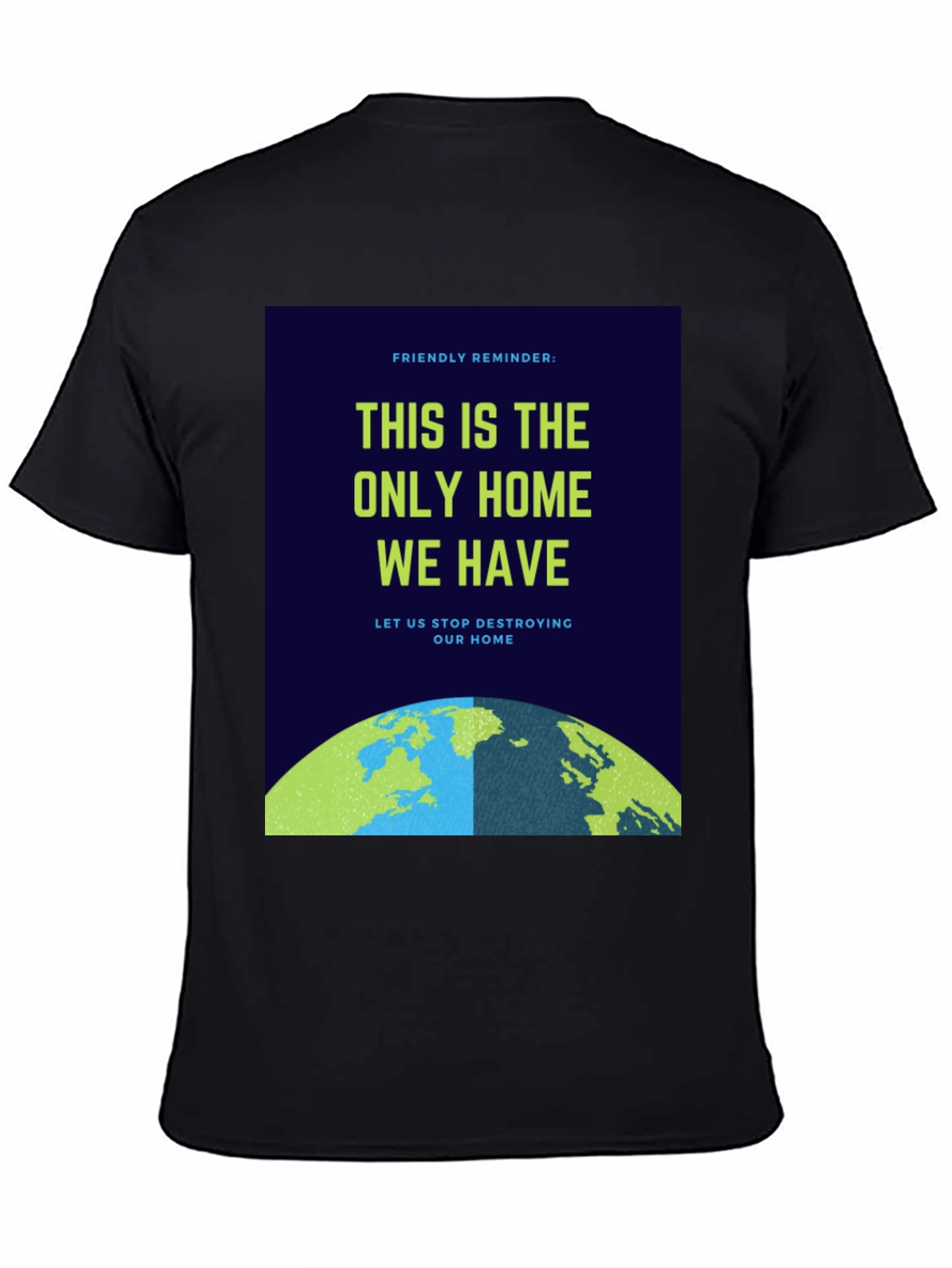 Eco-Friendly T-Shirt: Protect Our Home