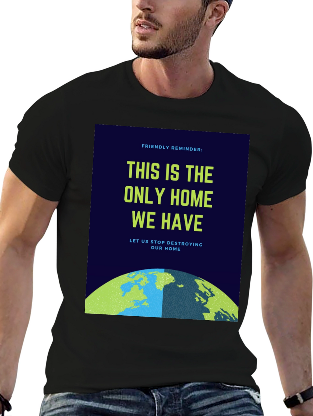 Eco-Friendly T-Shirt: Protect Our Home
