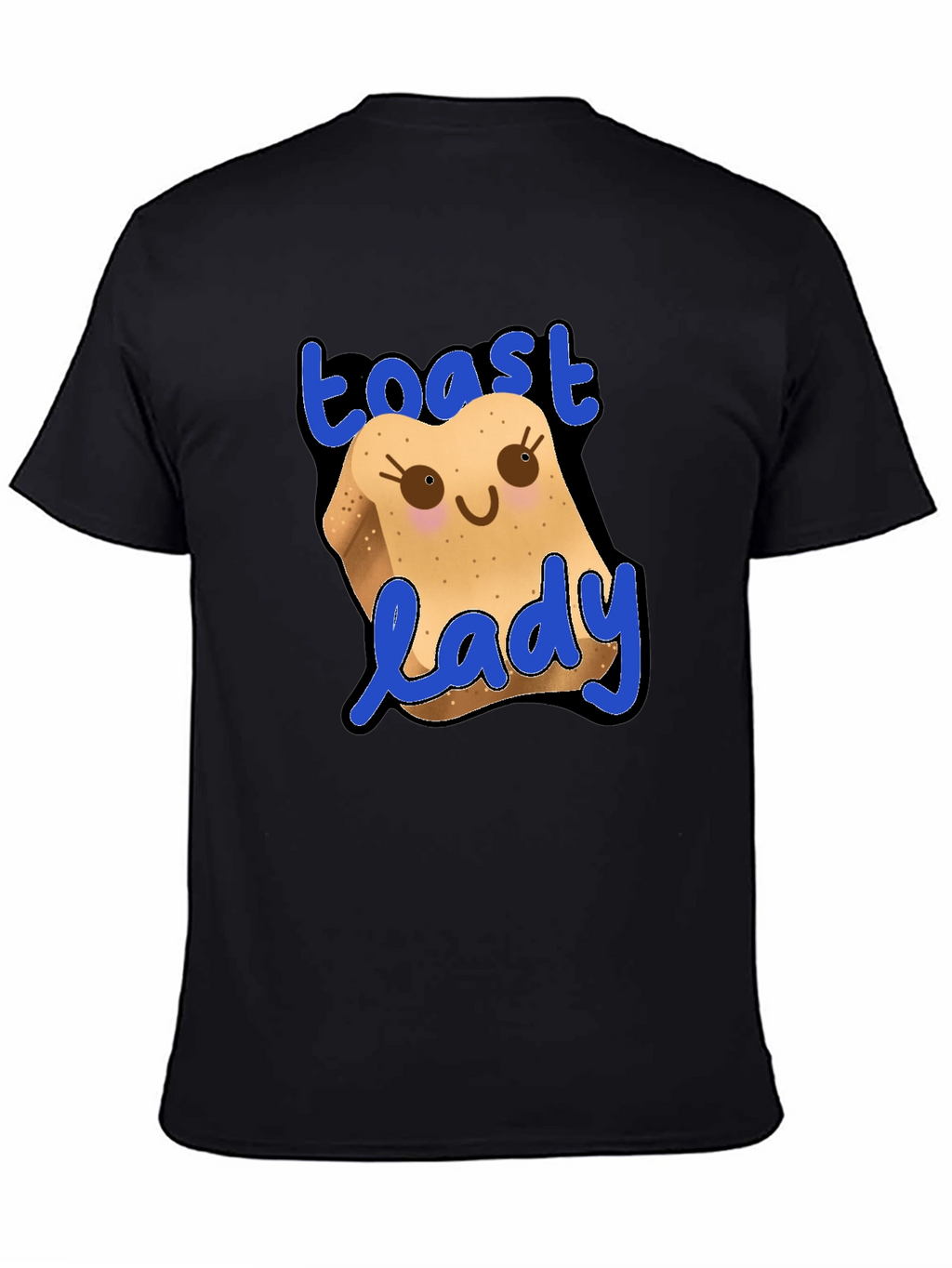 Toast Lady Funny Graphic T-Shirt