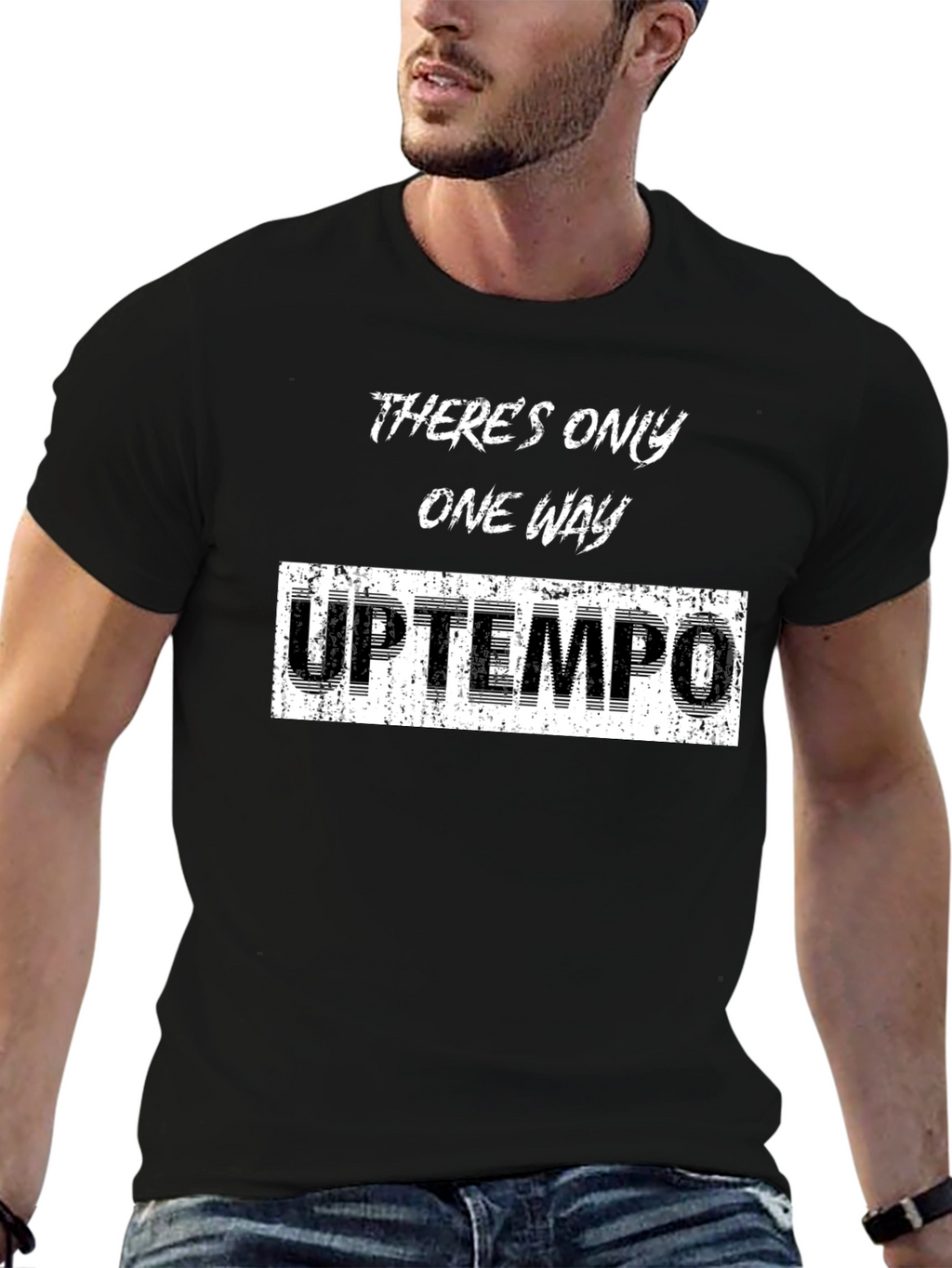 Theres Only One Way Uptempo T-Shirt