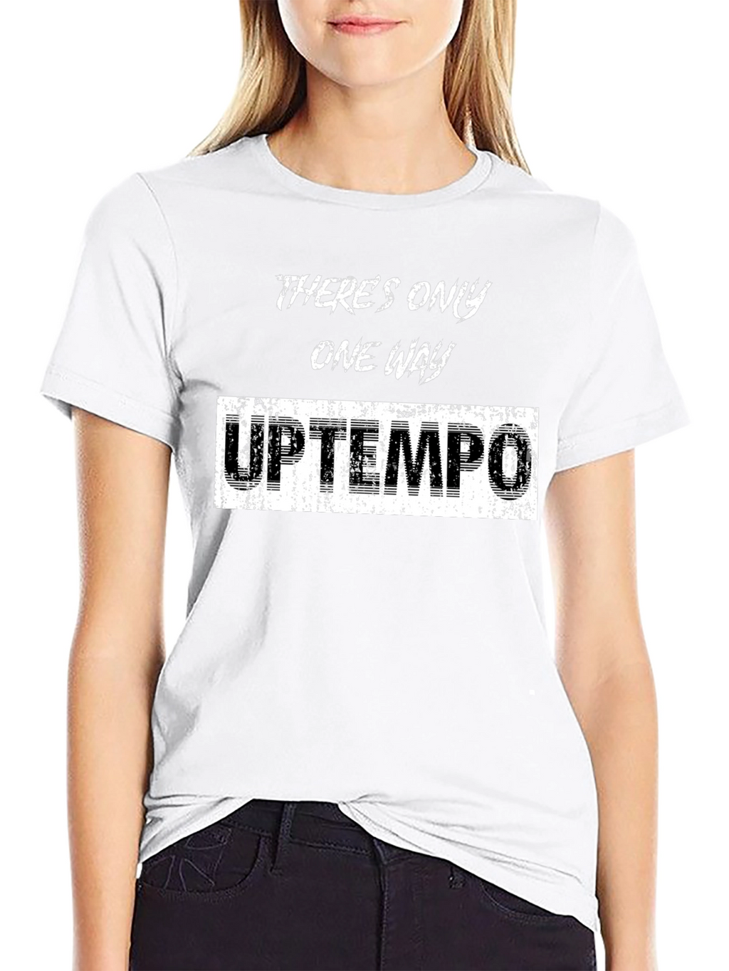 Theres Only One Way Uptempo T-Shirt