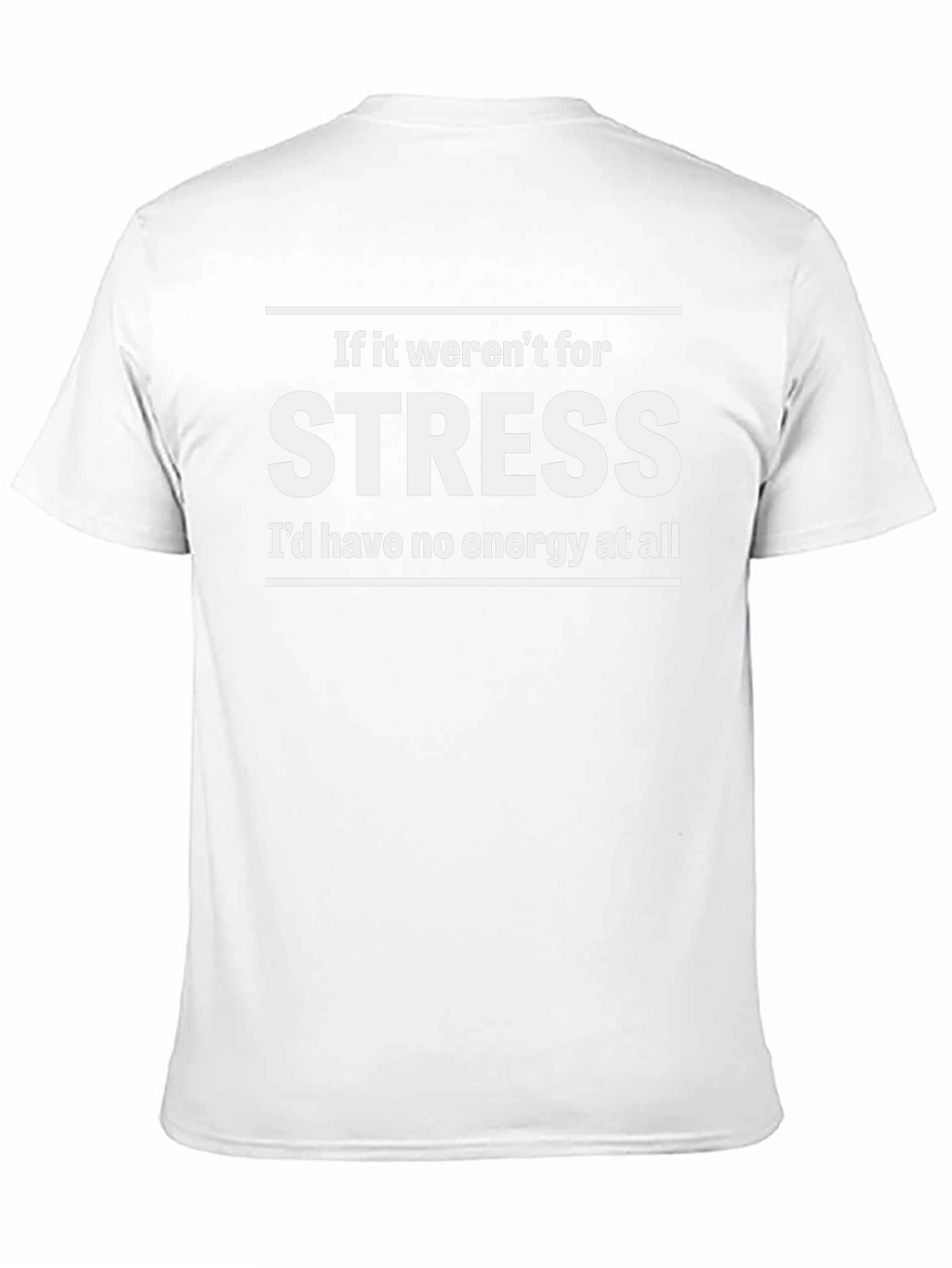 Funny Stress Energy Graphic T-Shirt