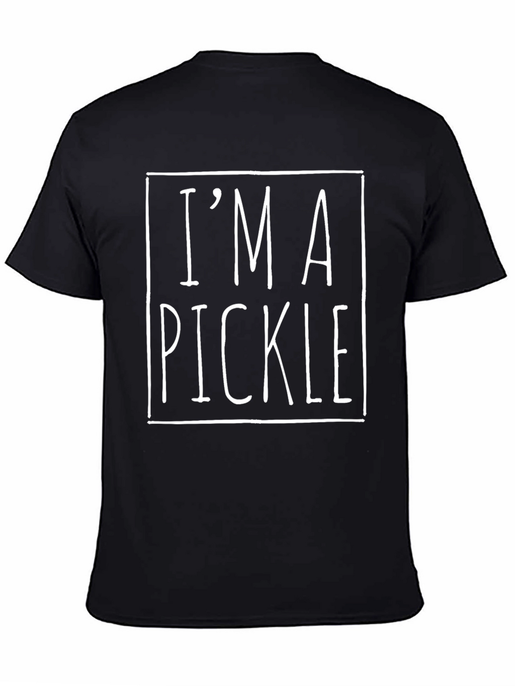 Im a Pickle T-Shirt - Funny Graphic Tee