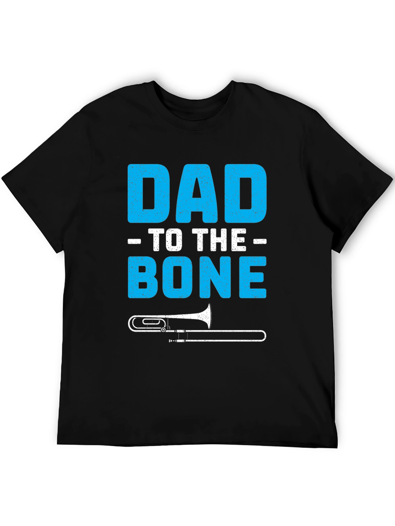 Dad To The Bone Trombone T-Shirt - Fathers Day Gift