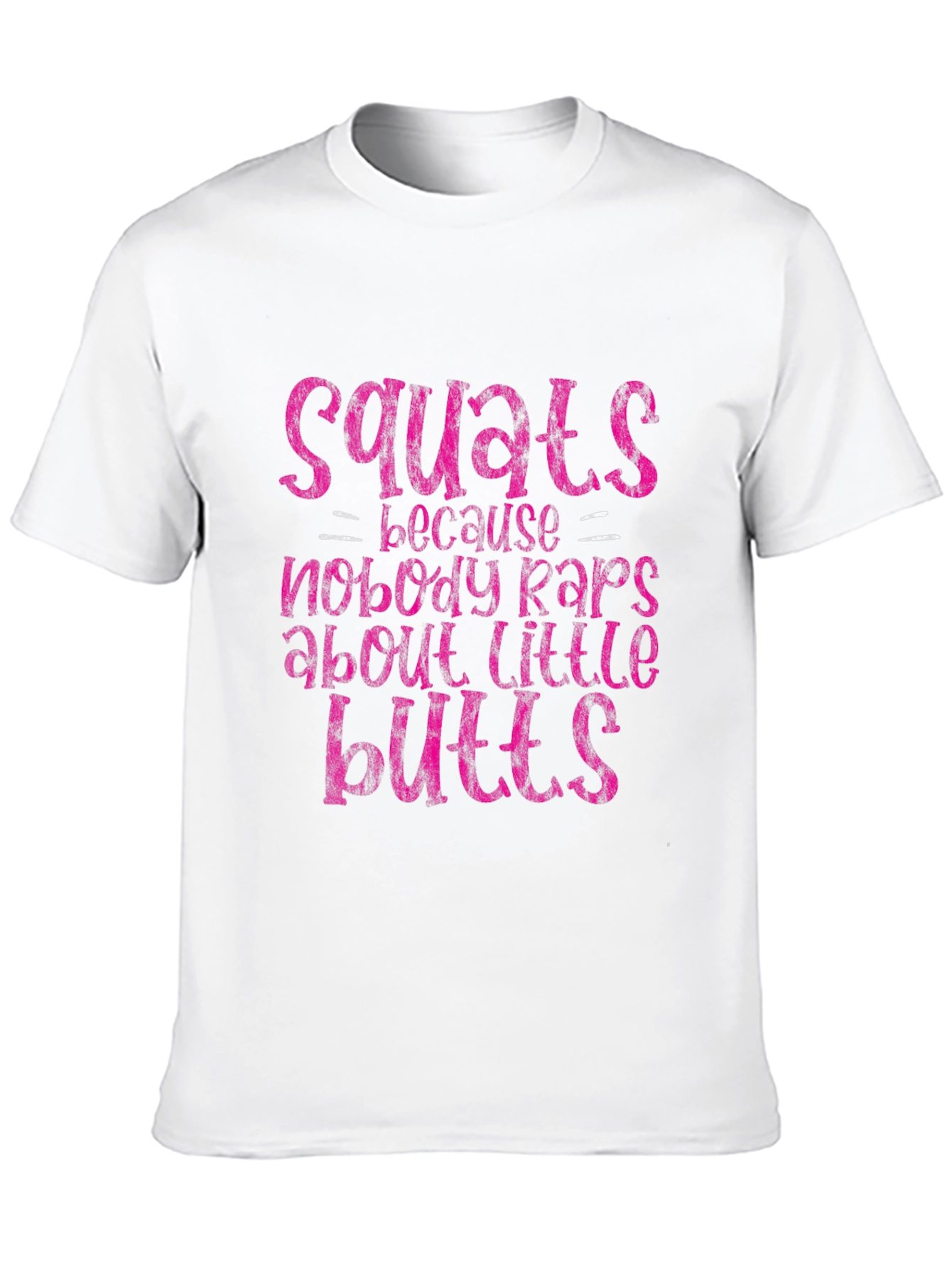 Squats Little Butts Graphic Tee - Fitness Apparel