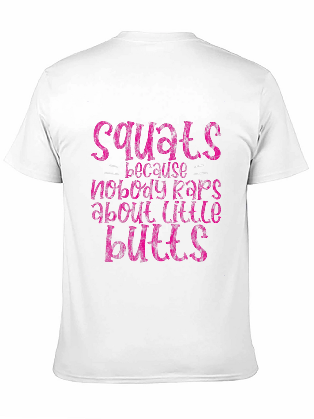 Squats Little Butts Graphic Tee - Fitness Apparel