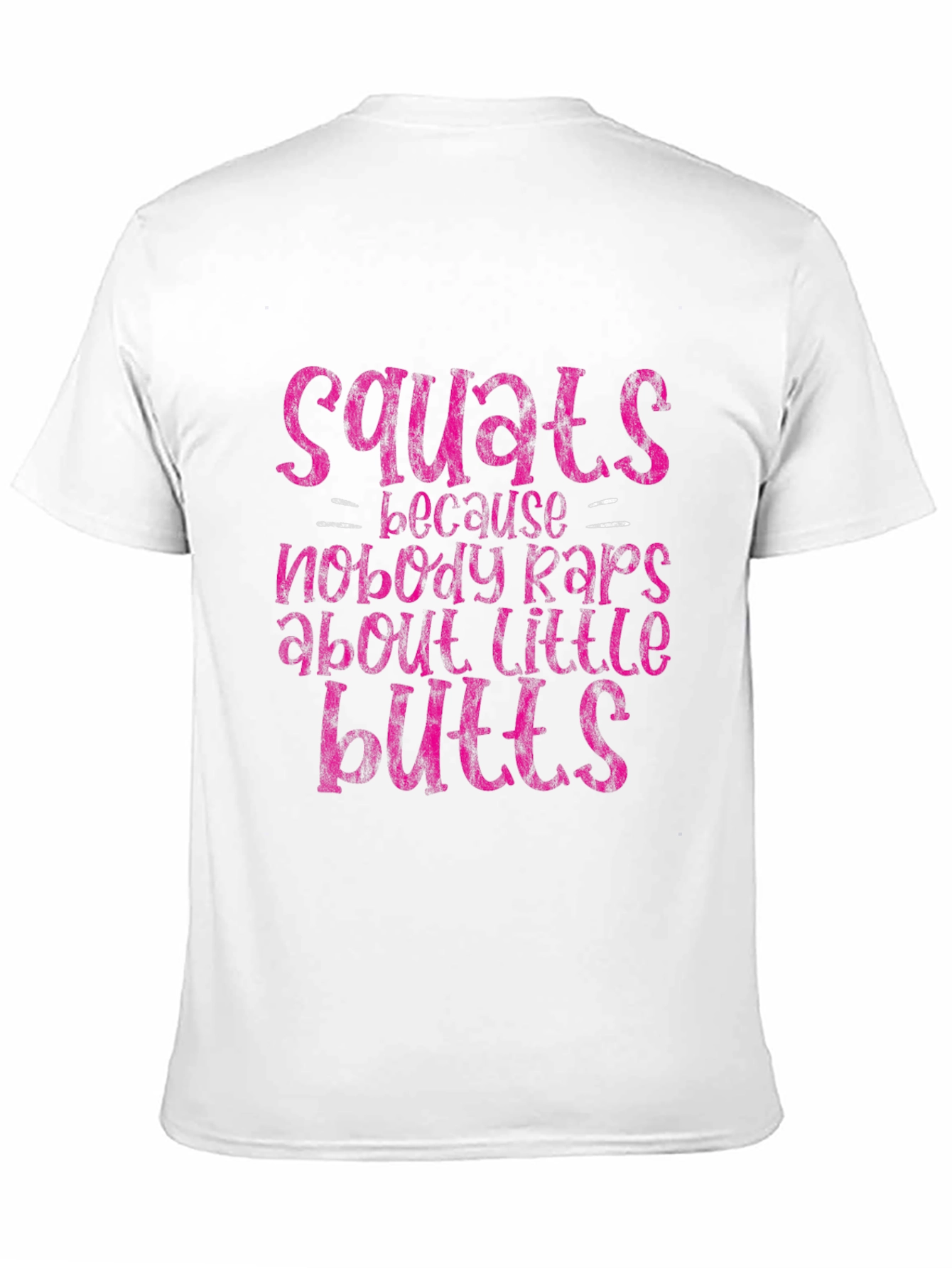 Squats Little Butts Graphic Tee - Fitness Apparel