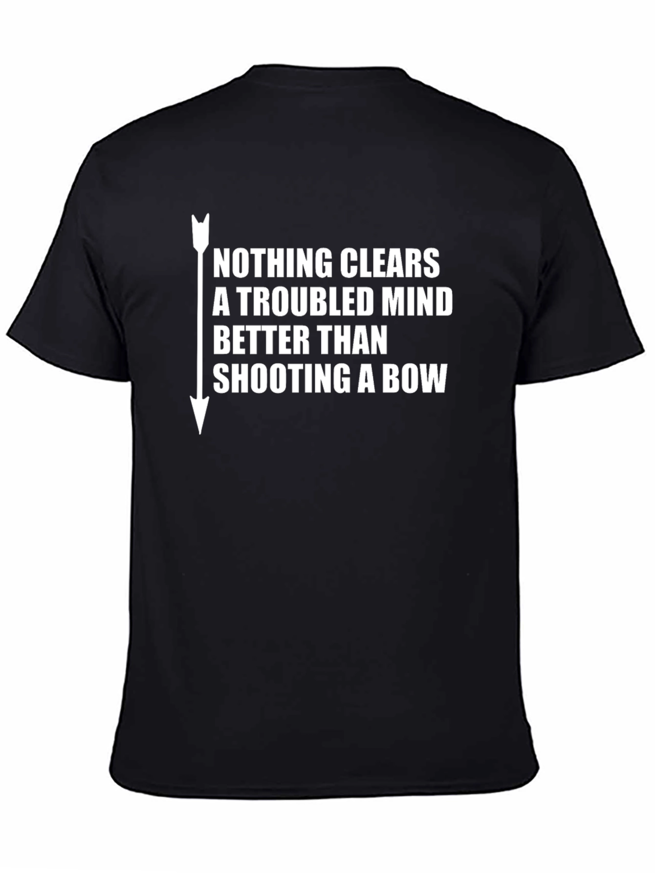 Archery T-Shirt: Nothing Clears A Troubled Mind