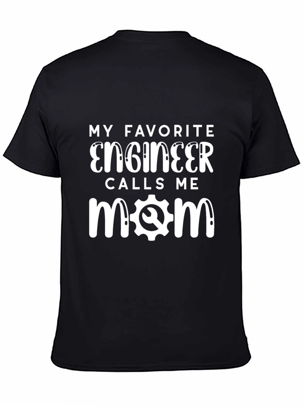 Engineer Mom T-Shirt - Funny Gift for Mom