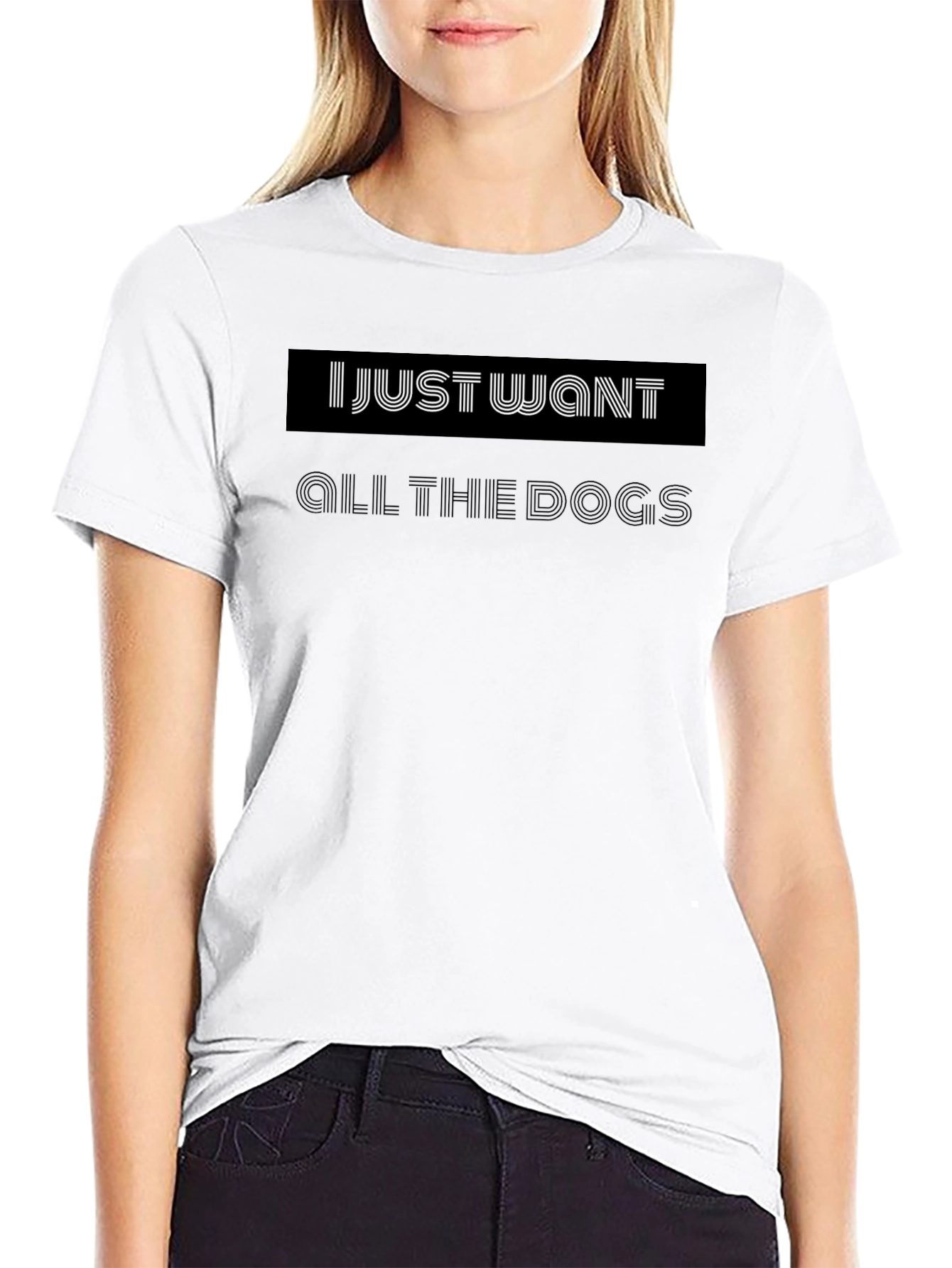 I Just Want All the Dogs Black T-Shirt