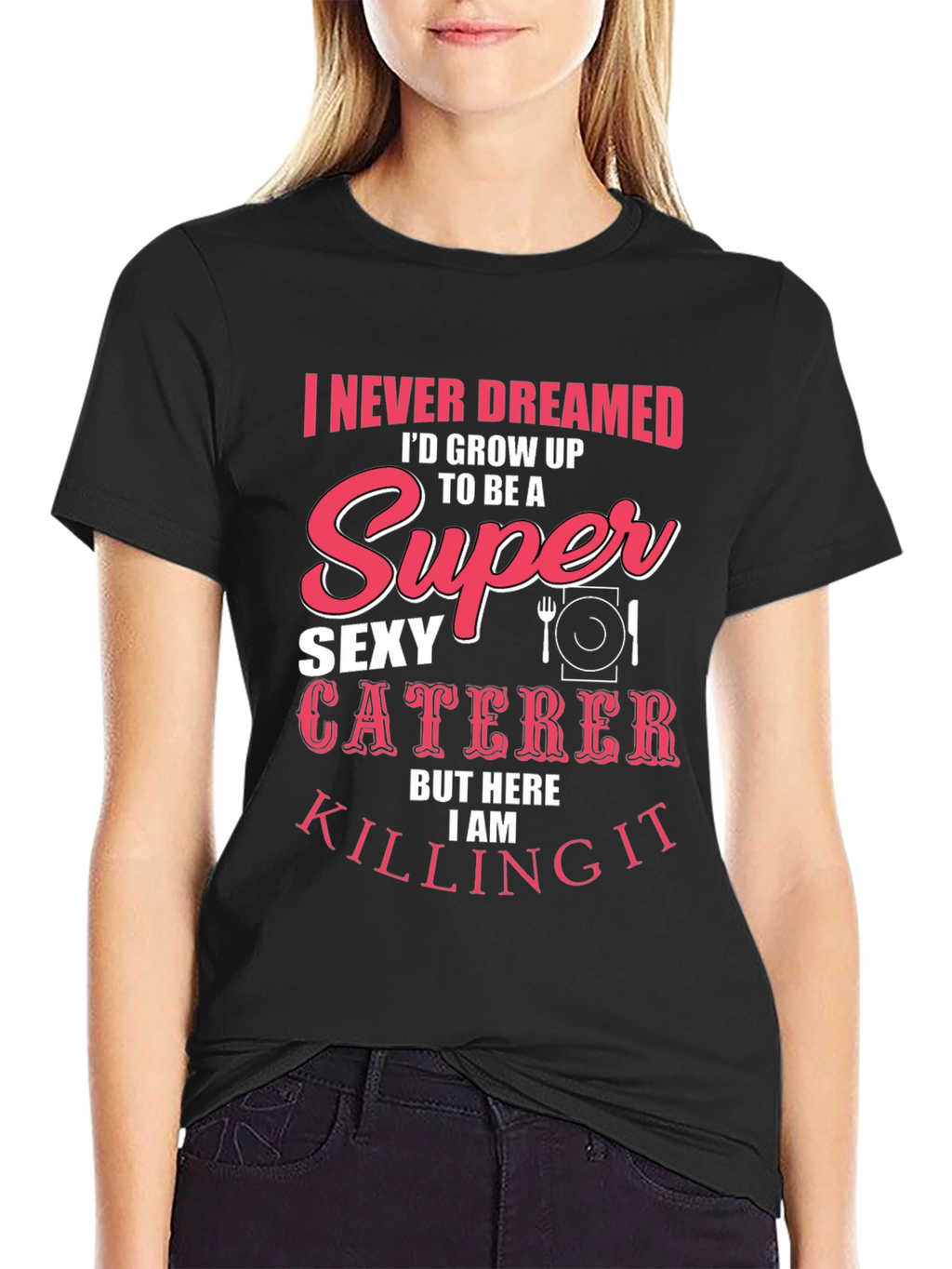 Funny Sexy Caterer T-Shirt