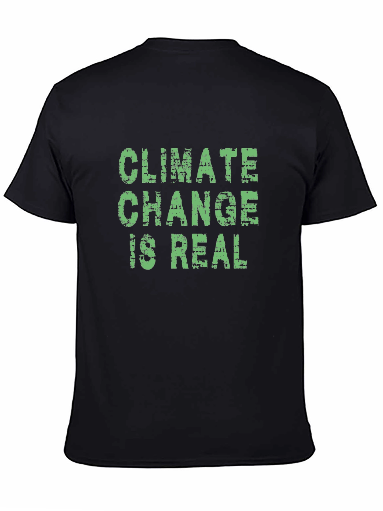 Climate Change Is Real Graphic Tee - Eco-Friendly Awareness