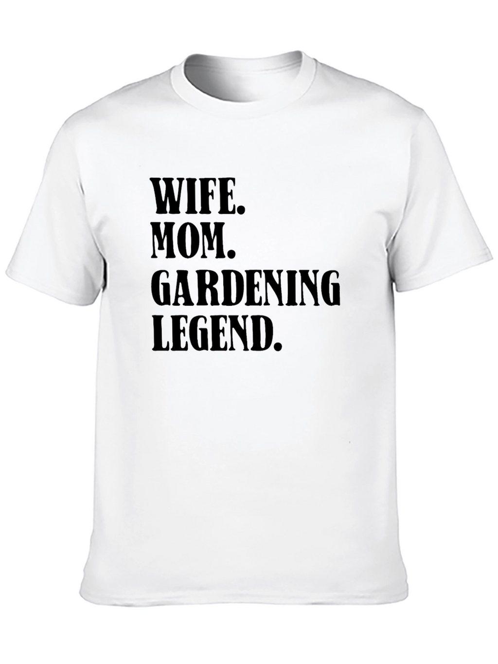 Wife Mom Gardening Legend T-Shirt - Black