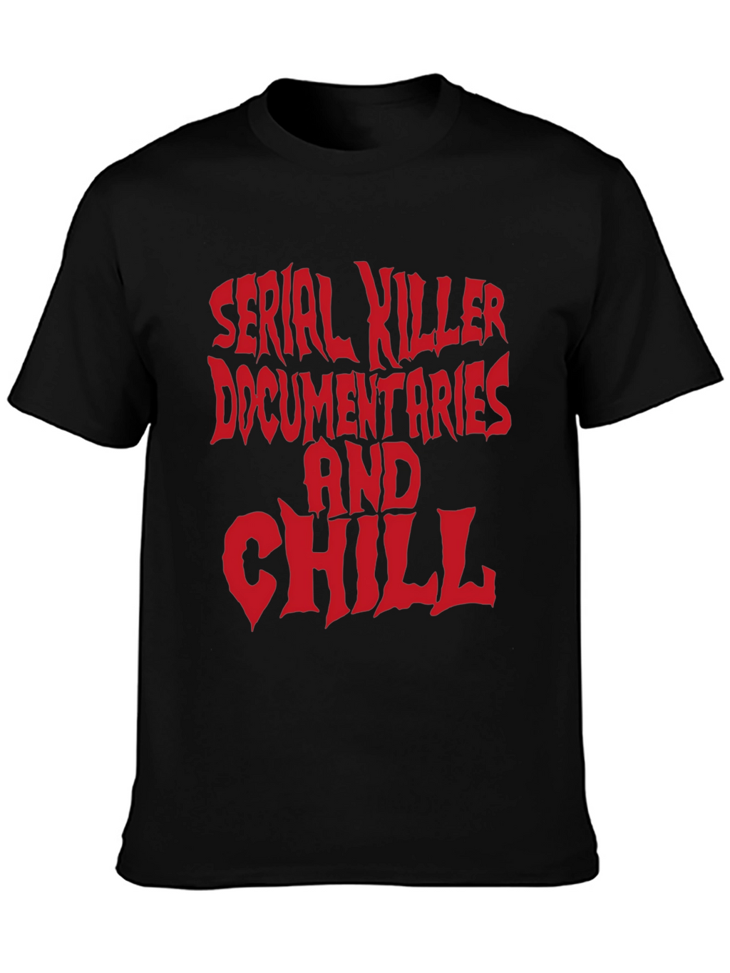 Serial Killer Docs and Chill Graphic Tee