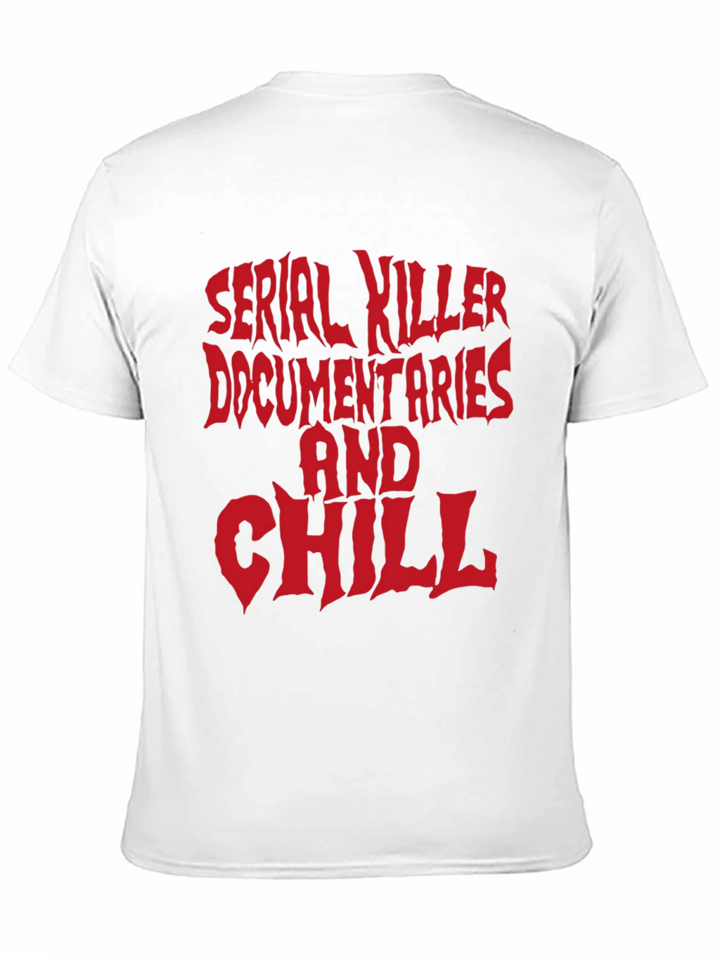Serial Killer Docs and Chill Graphic Tee
