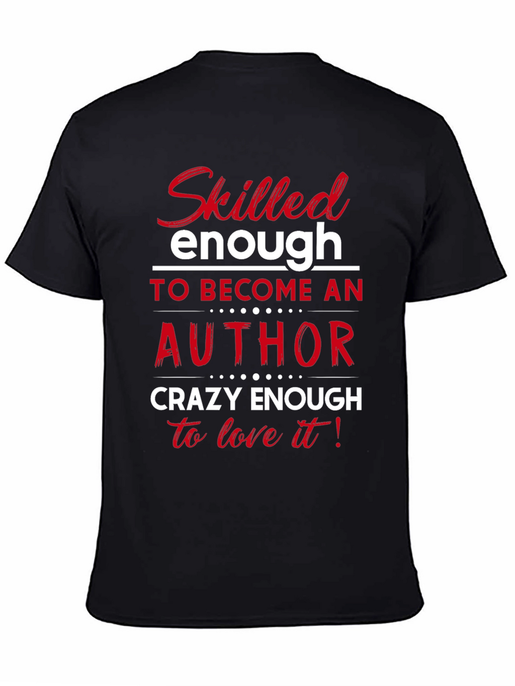 Skilled Author Novelist T-Shirt