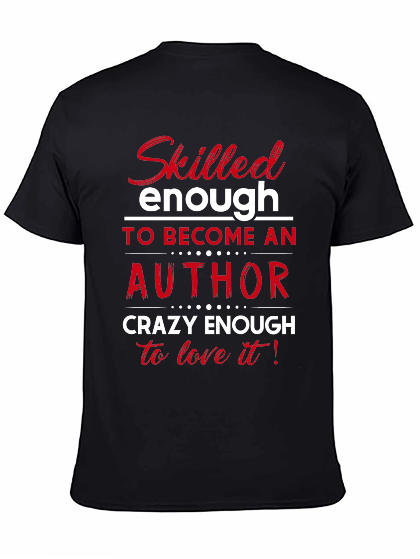 Skilled Author Novelist T-Shirt