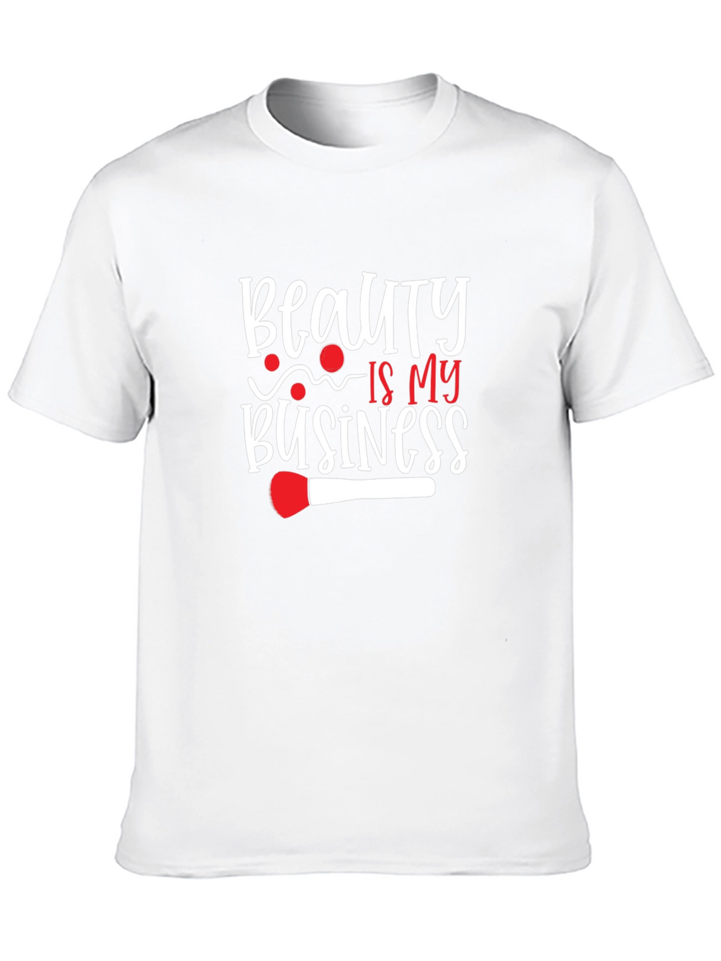 Beauty is My Business T-Shirt