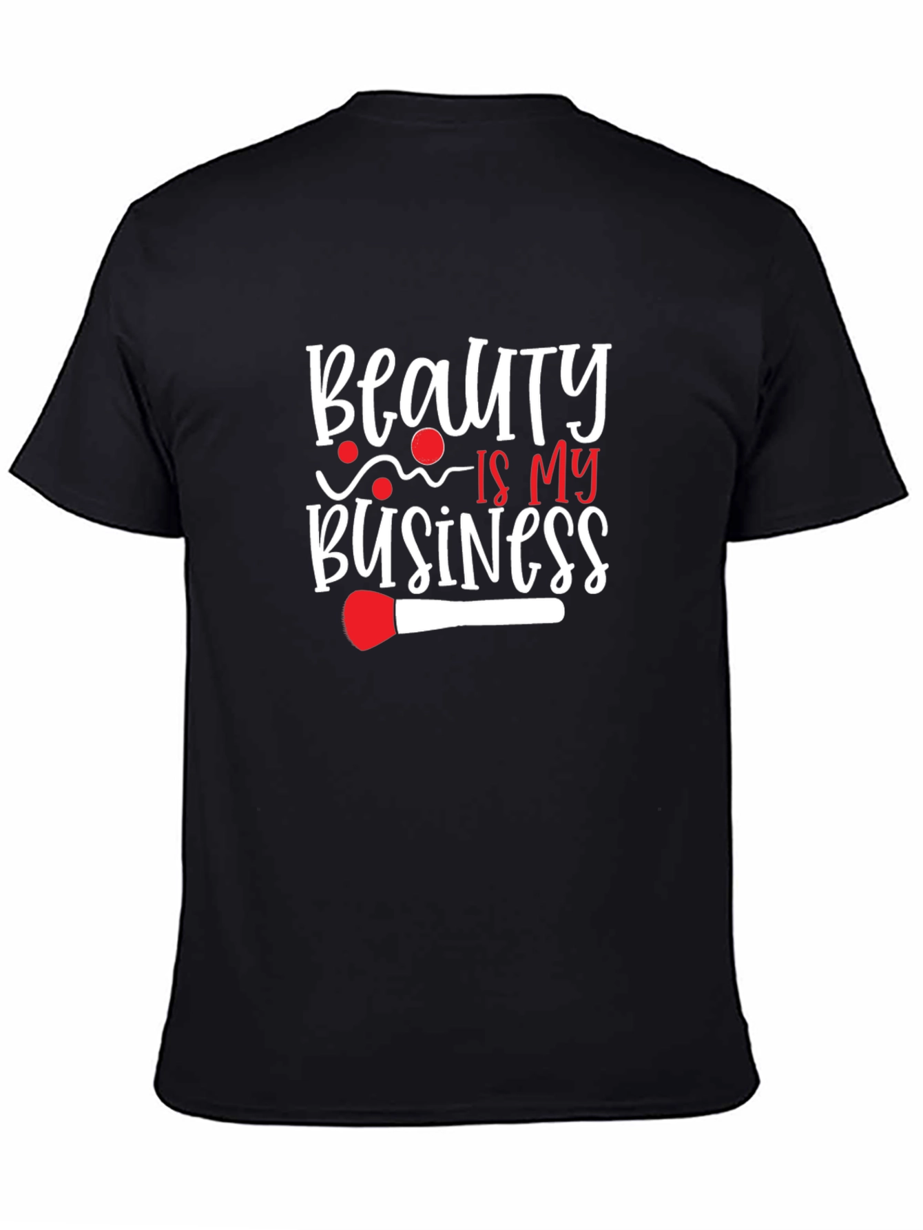 Beauty is My Business T-Shirt
