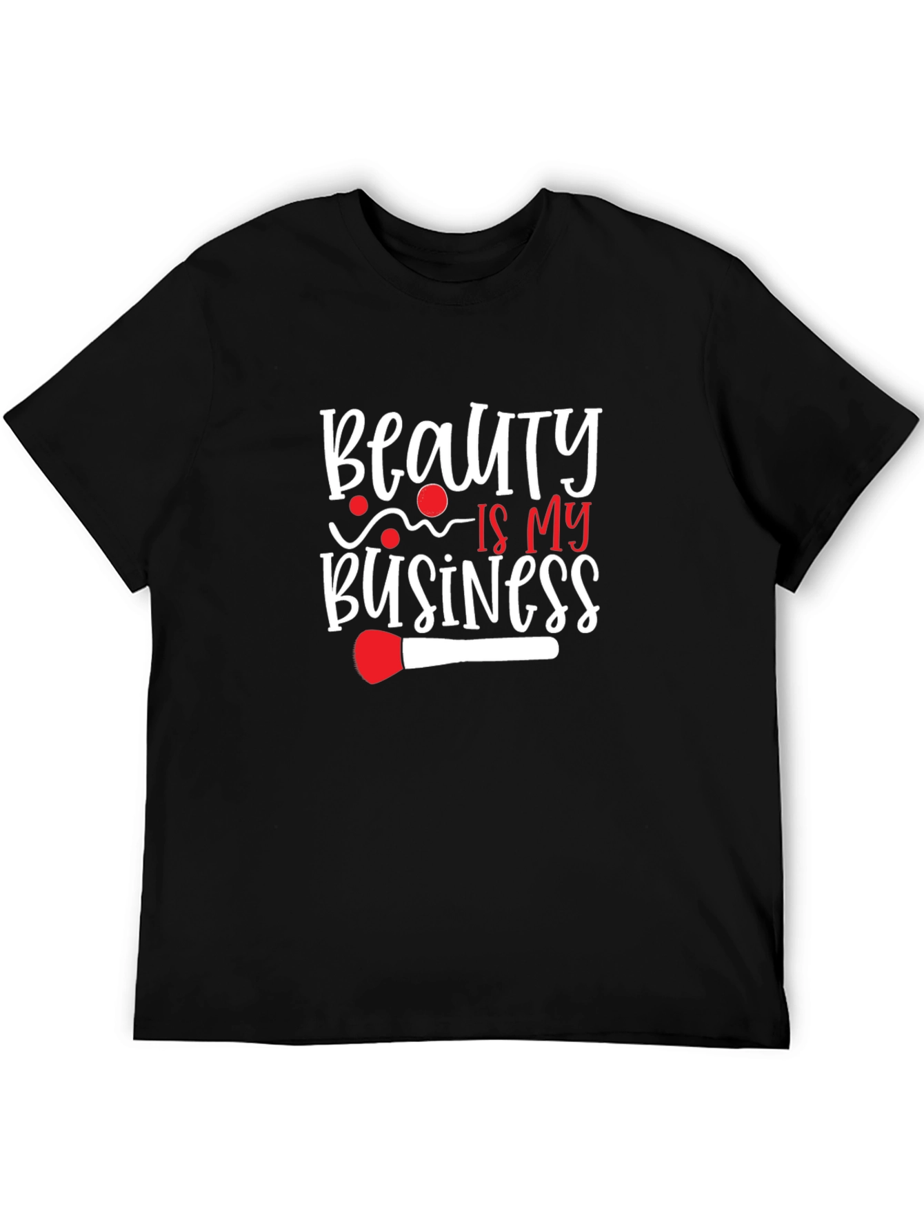 Beauty is My Business T-Shirt