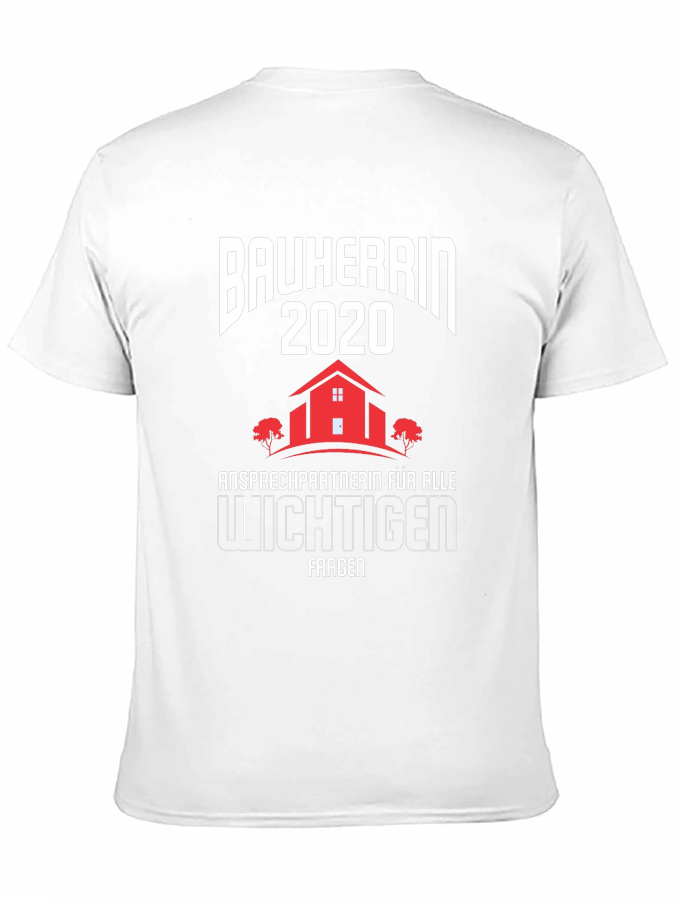 Bauherrin 2020 T-Shirt: Construction Project Leader
