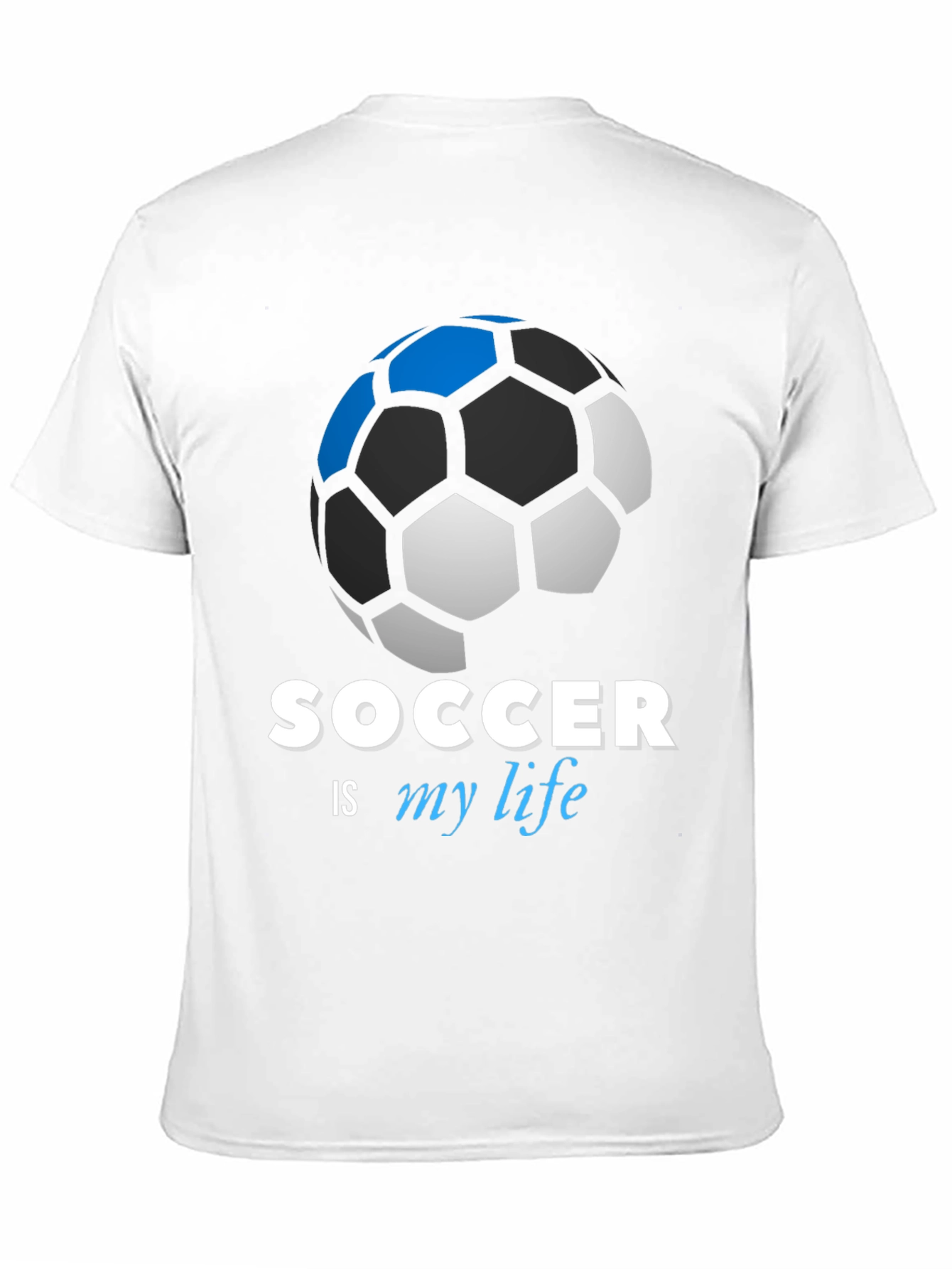 Soccer is My Life T-Shirt