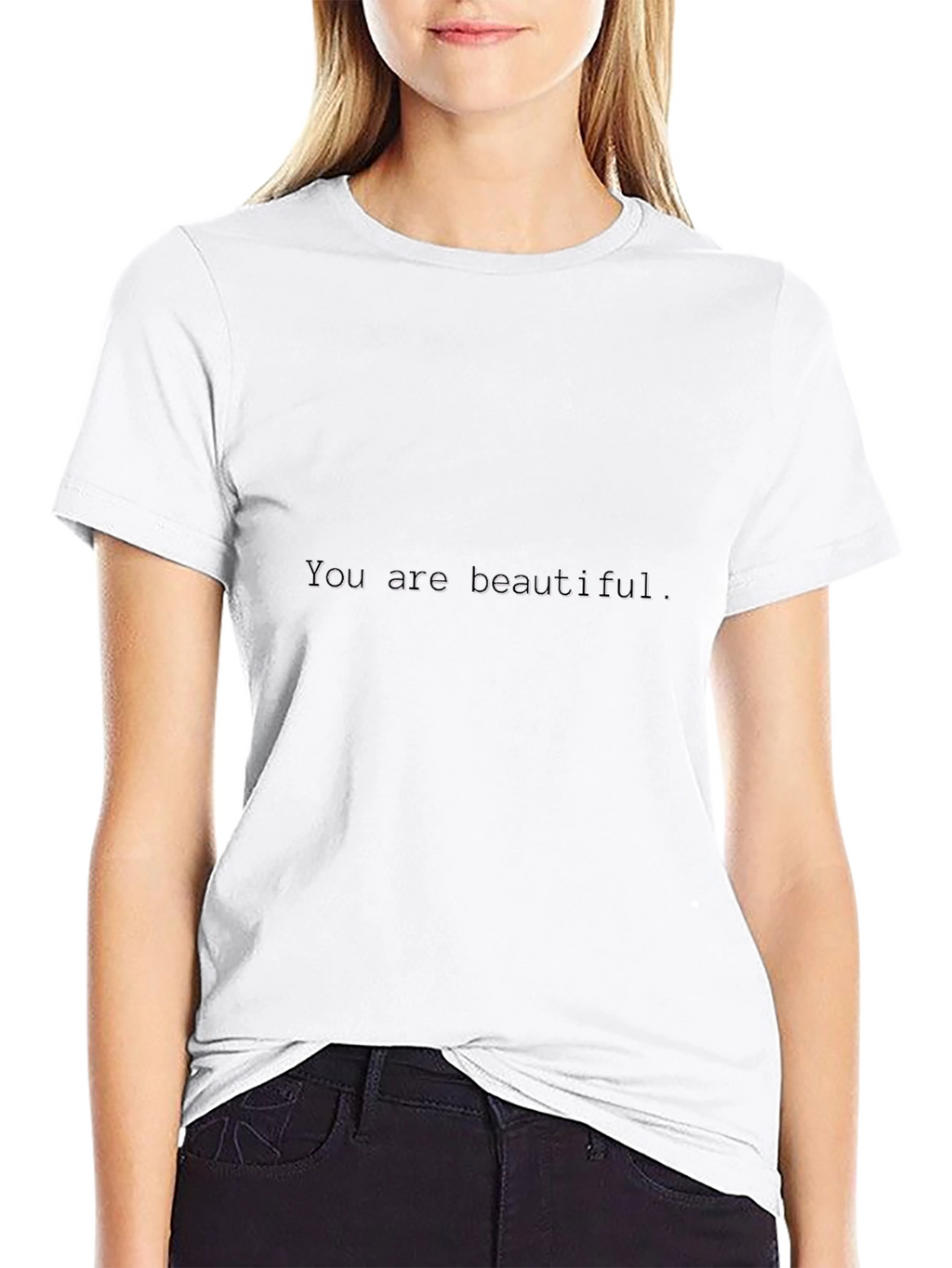 You are beautiful T-Shirt