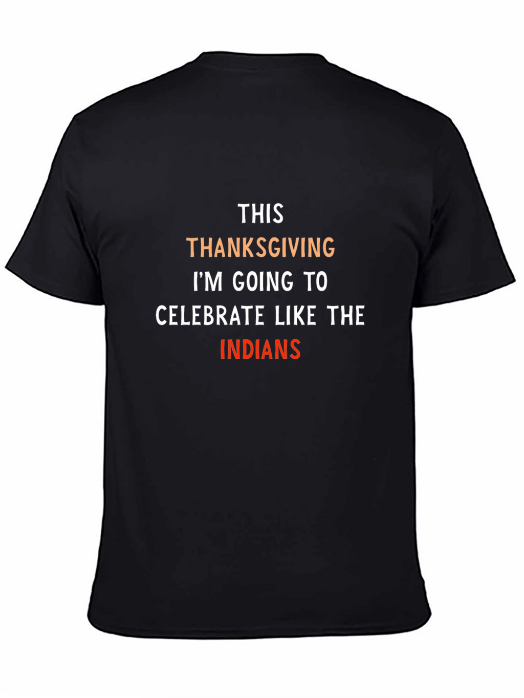 Thanksgiving T-Shirt: Celebrate Like the Indians