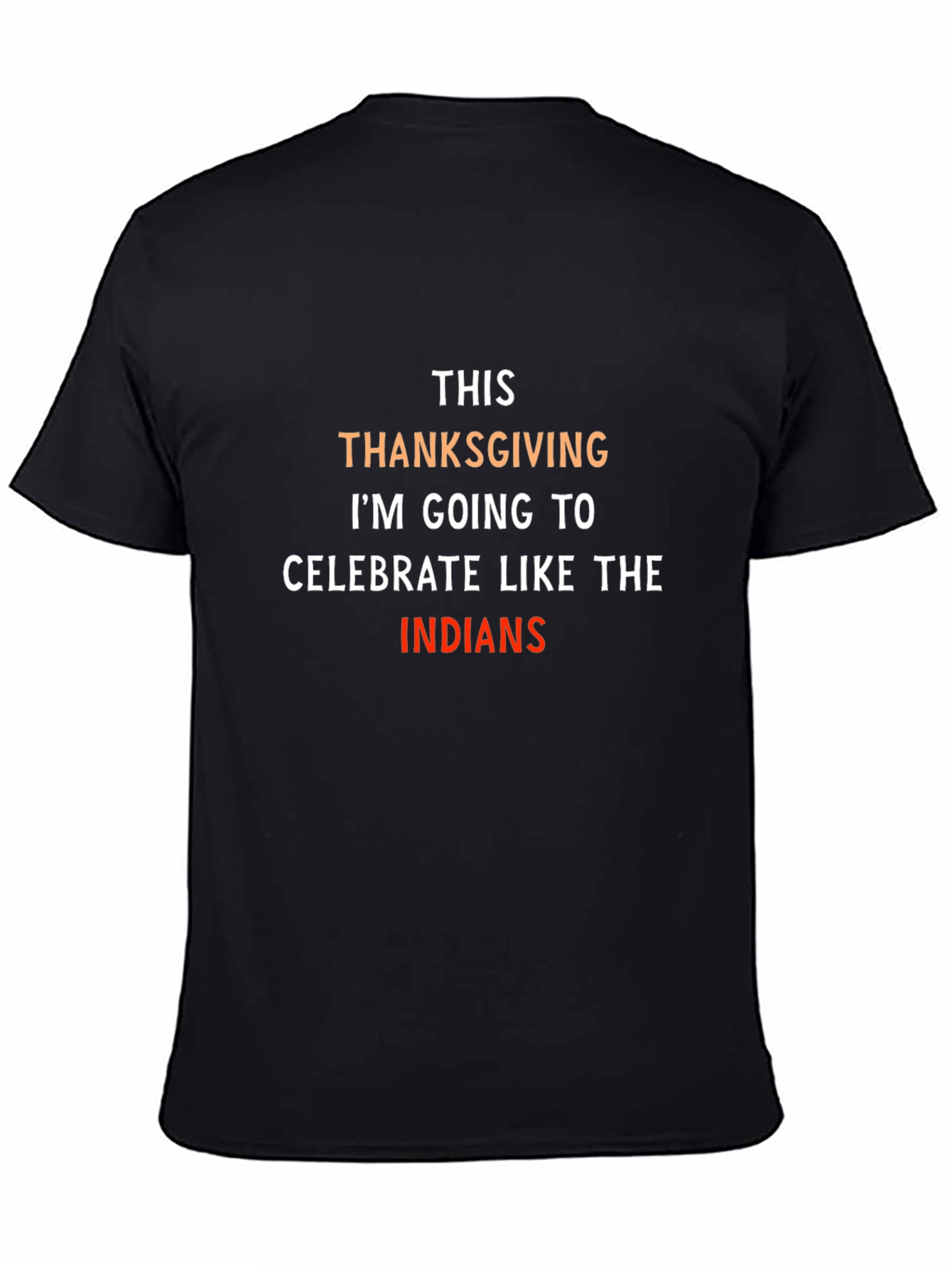 Thanksgiving T-Shirt: Celebrate Like the Indians