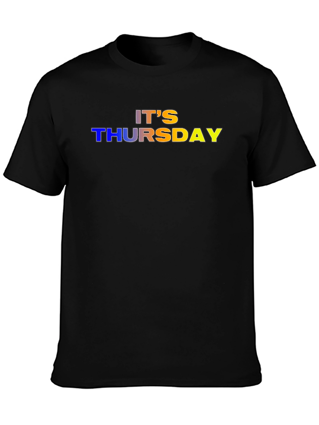Its Thursday T-Shirt - Fun Graphic Tee