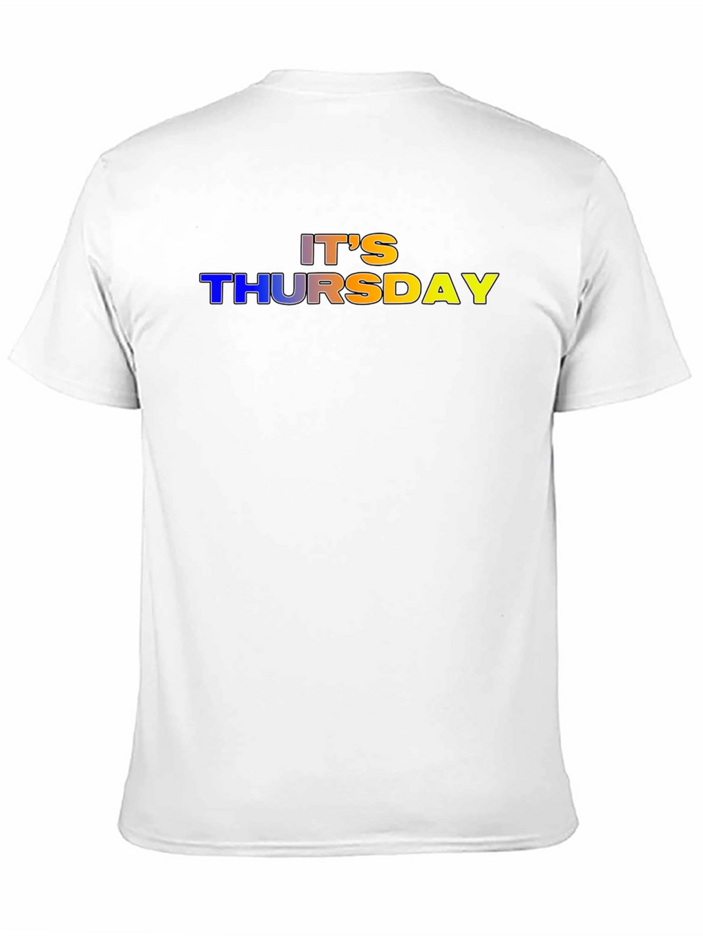 Its Thursday T-Shirt - Fun Graphic Tee
