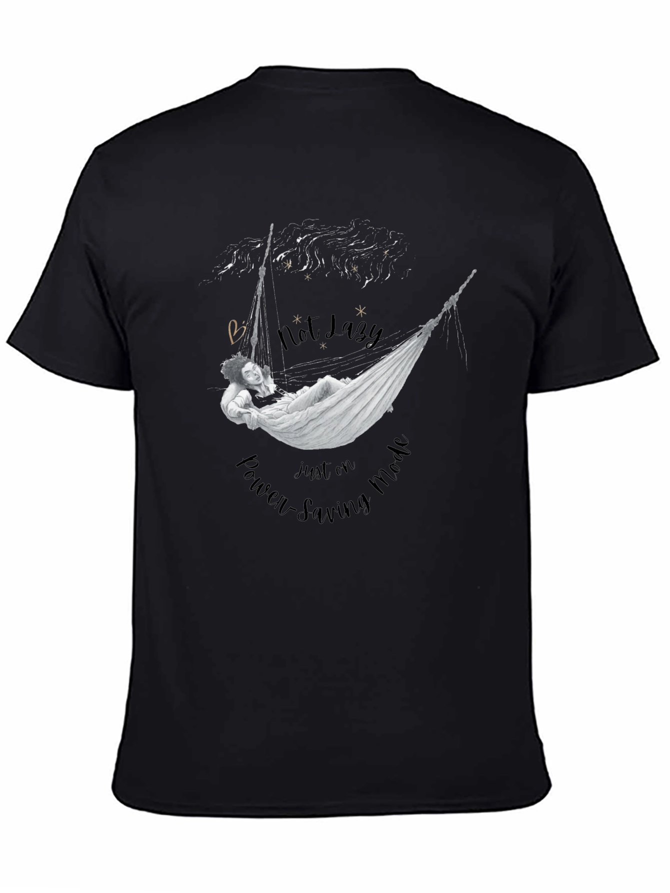 Not Lazy T-Shirt: Power-Saving Mode Graphic Tee