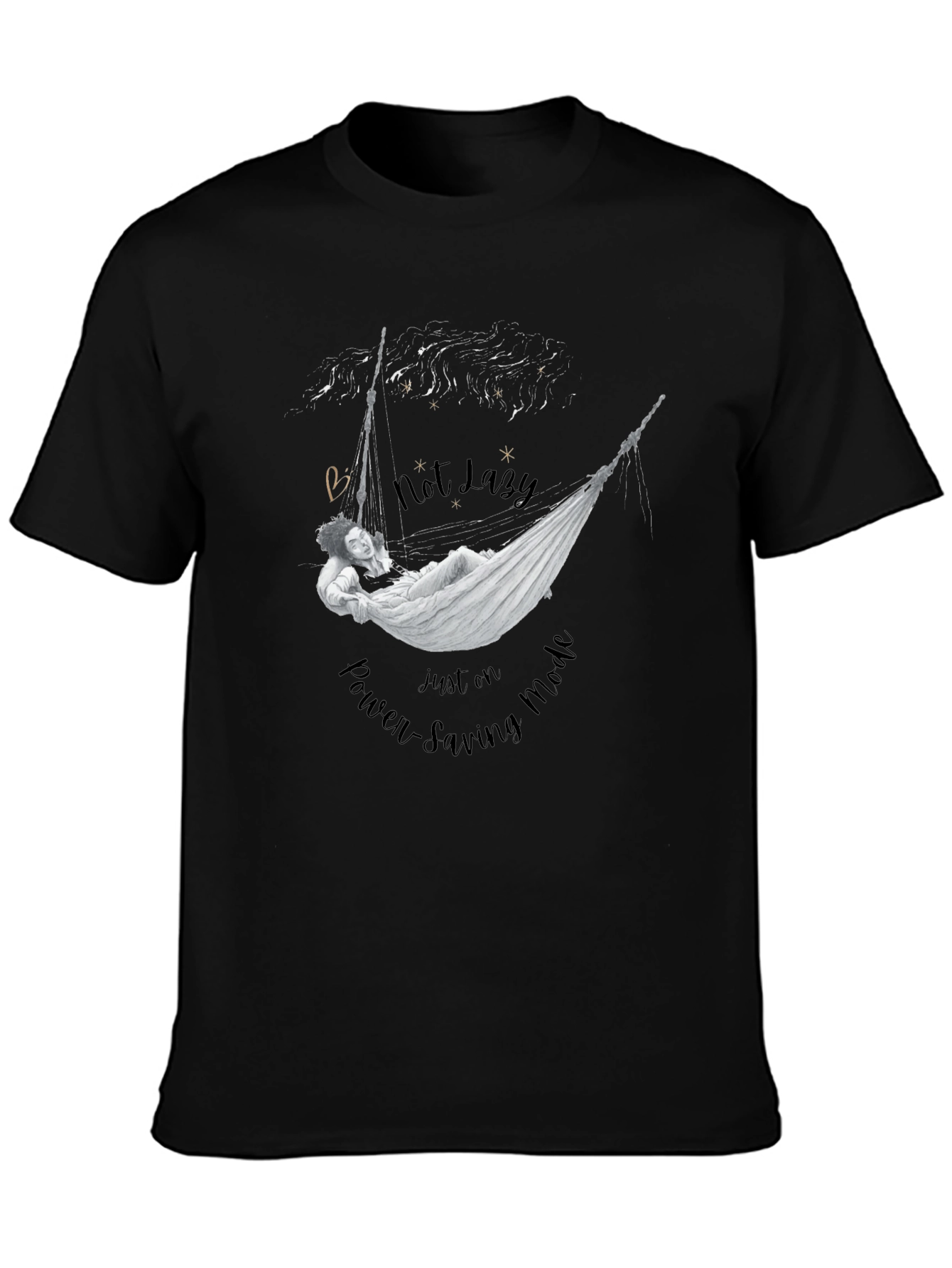 Not Lazy T-Shirt: Power-Saving Mode Graphic Tee