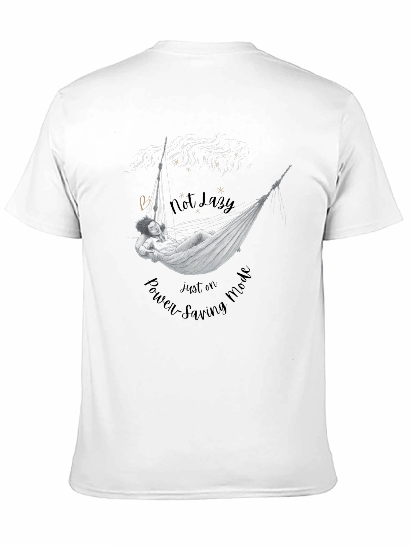 Not Lazy T-Shirt: Power-Saving Mode Graphic Tee