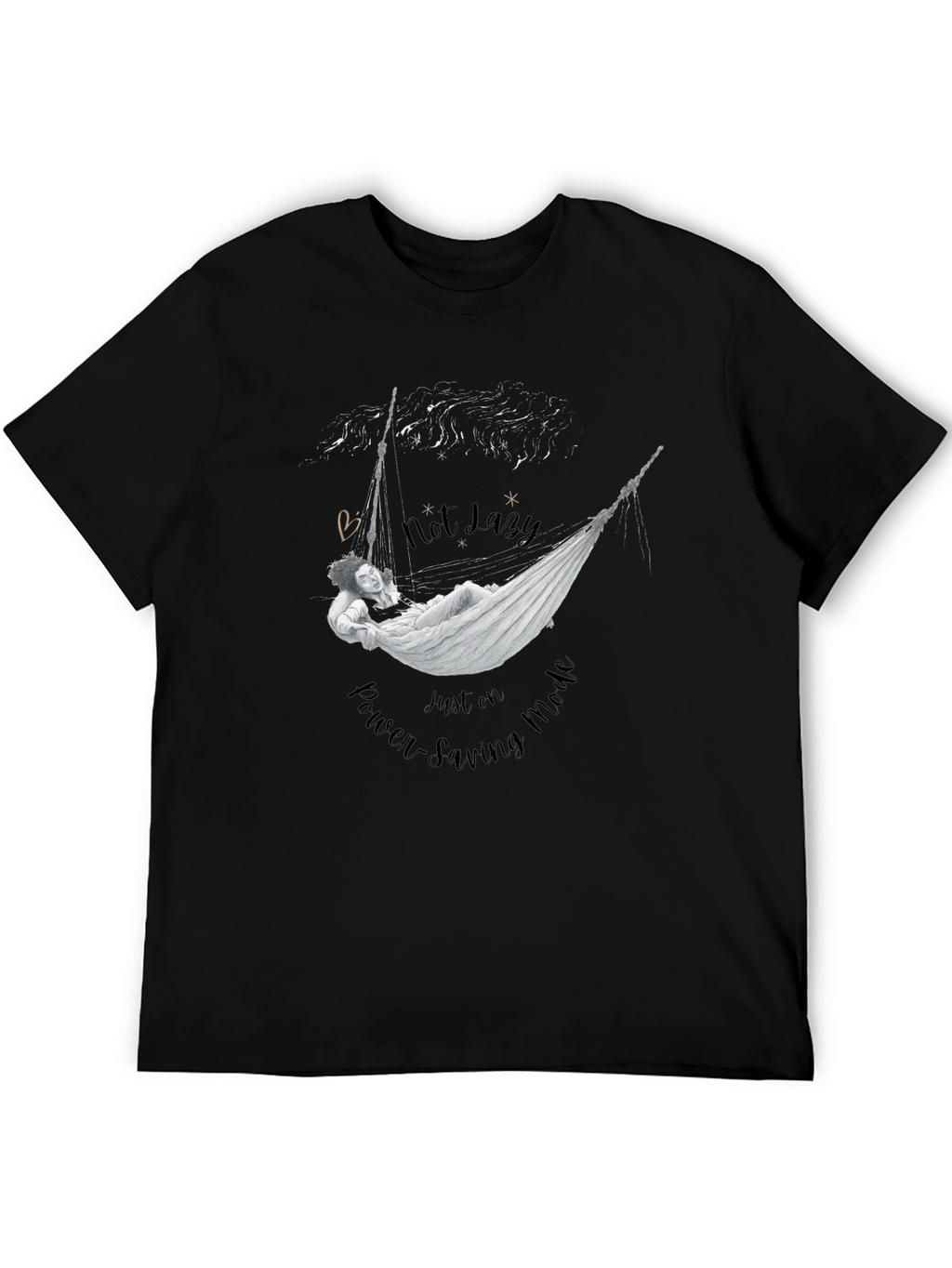 Not Lazy T-Shirt: Power-Saving Mode Graphic Tee