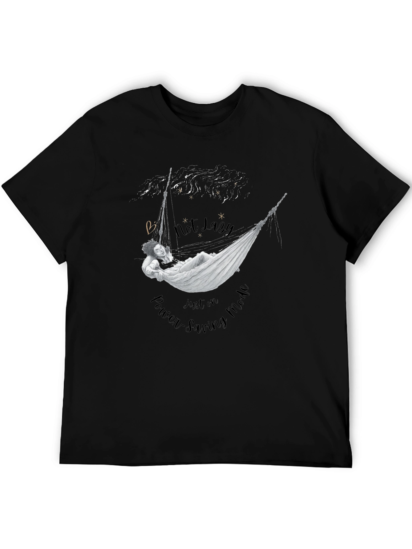 Not Lazy T-Shirt: Power-Saving Mode Graphic Tee