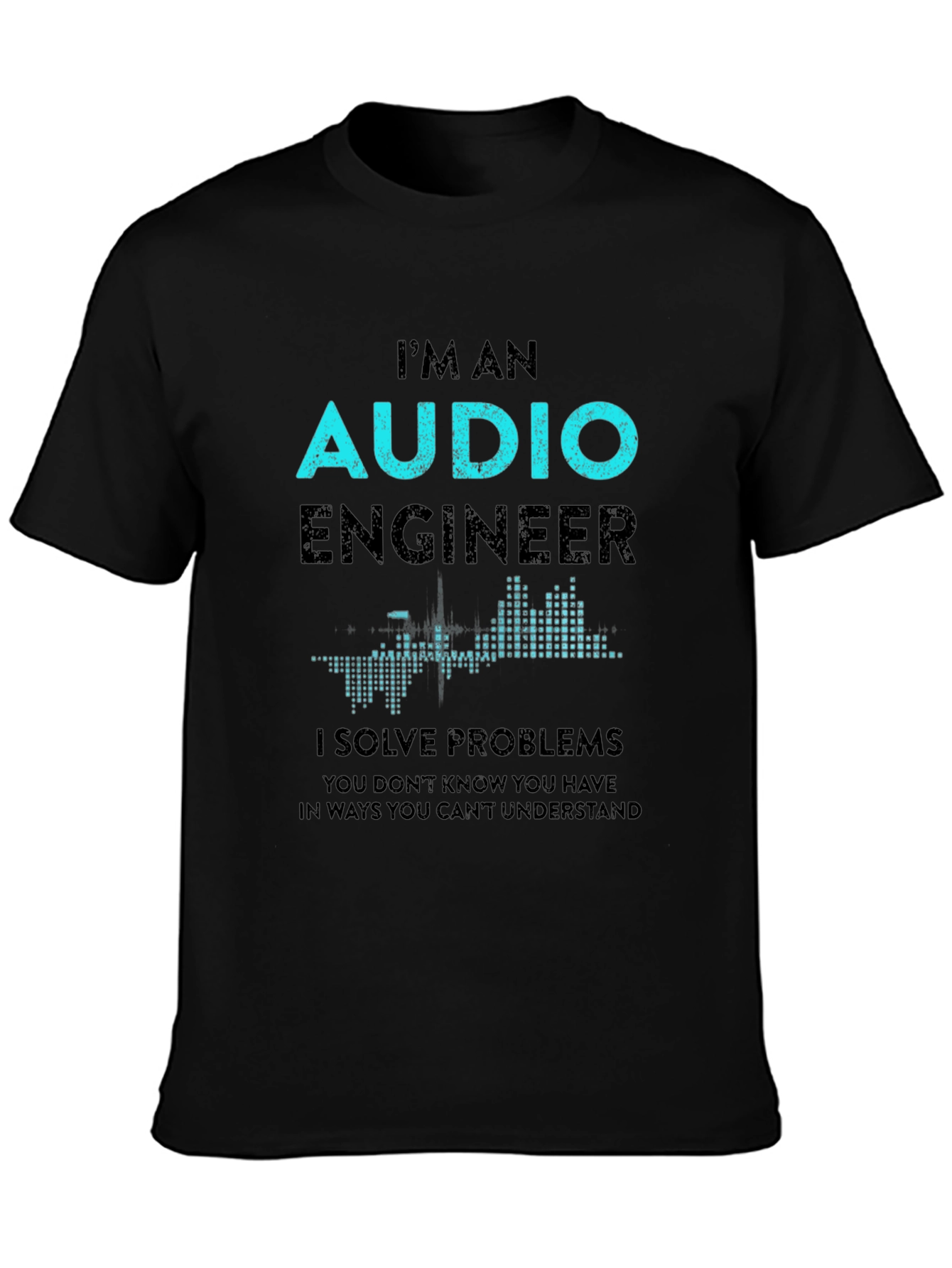 Audio Engineer T-Shirt - Solve Problems Design
