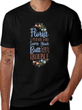 Florist Saves Your Butt Black Graphic Tee
