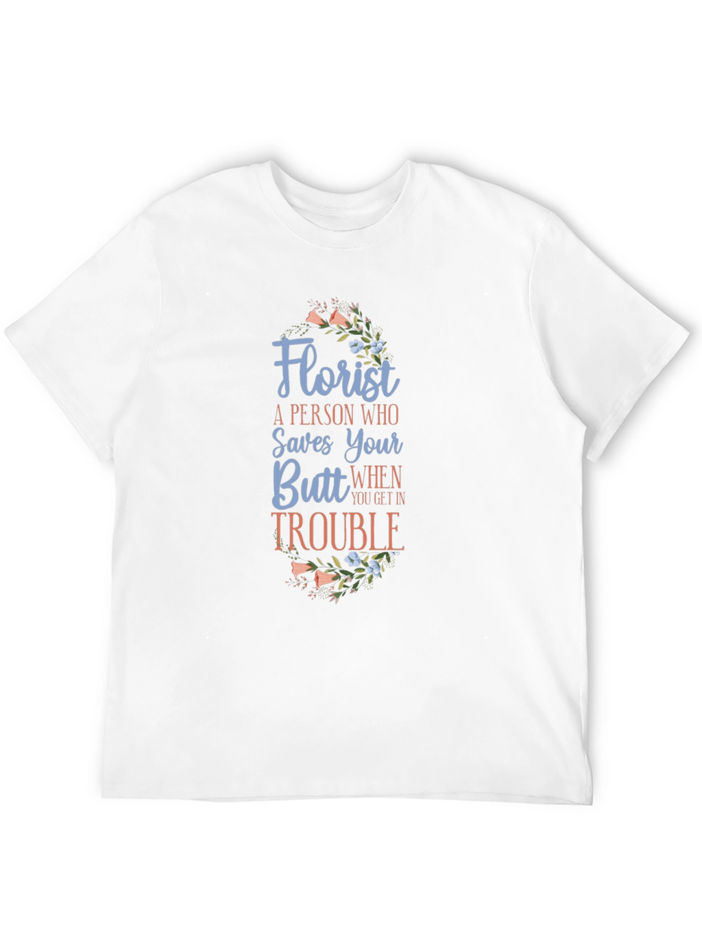 Florist Saves Your Butt Black Graphic Tee