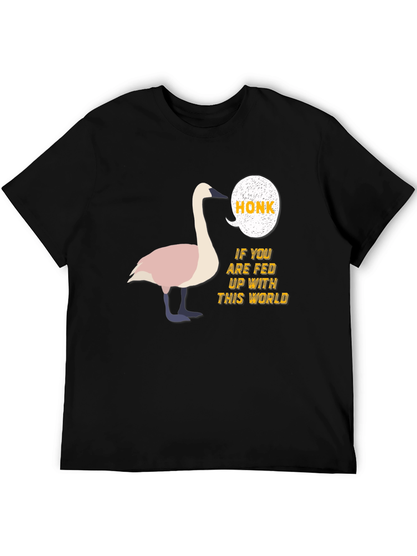 Honk Fed Up Swan T-Shirt