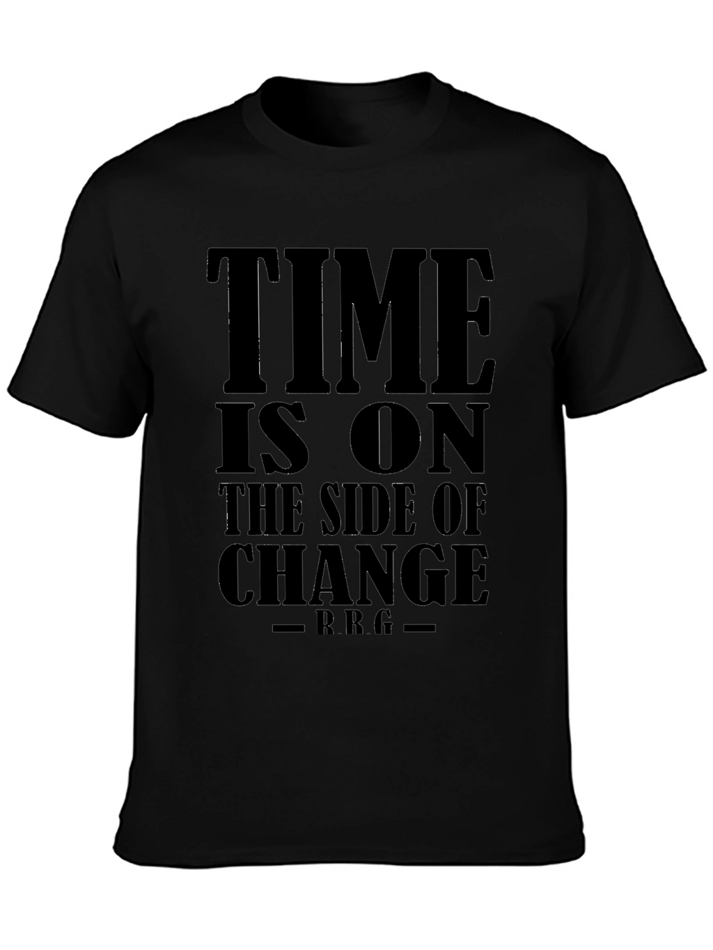 Time is On The Side of Change Black T-Shirt