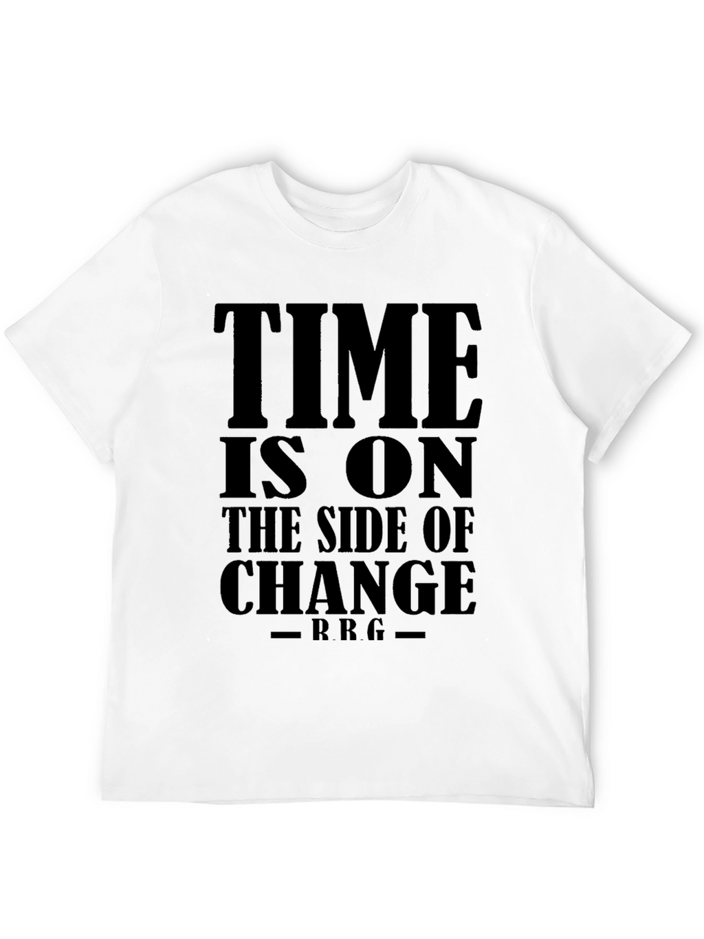 Time is On The Side of Change Black T-Shirt