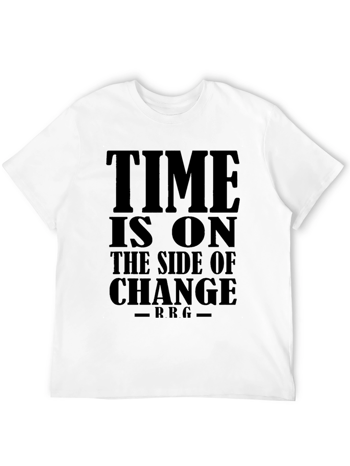 Time is On The Side of Change Black T-Shirt