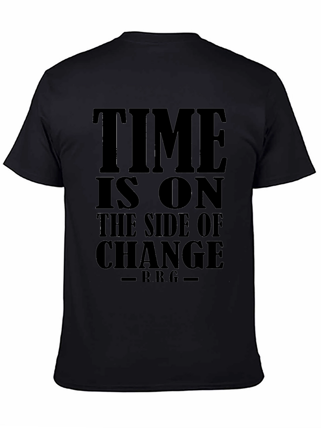 Time is On The Side of Change Black T-Shirt