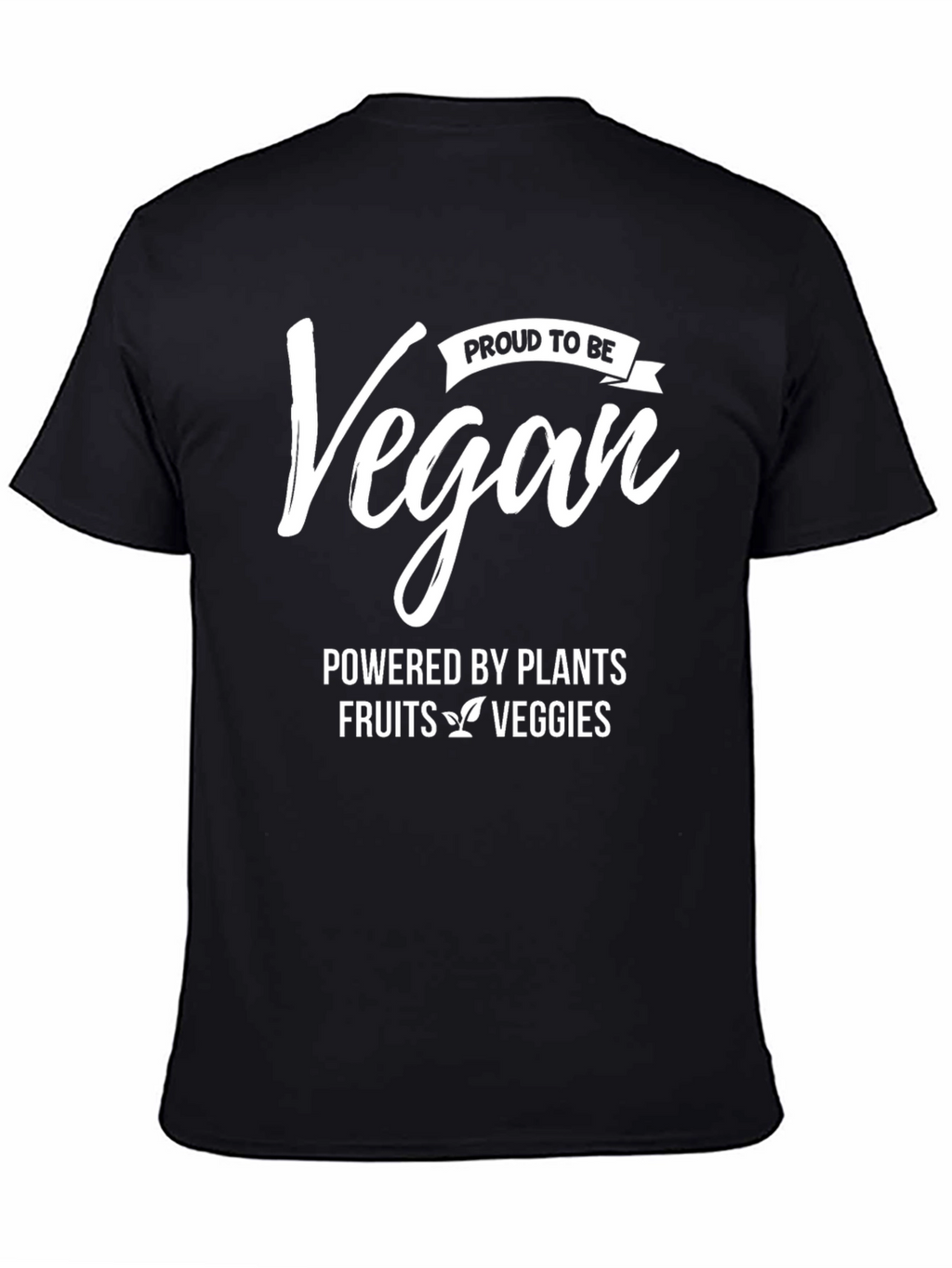 Proud Vegan T-Shirt - Powered by Plants!